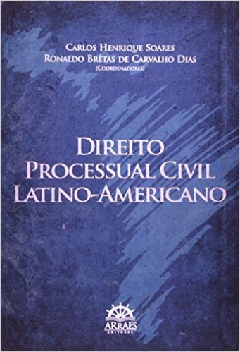 Direito Processual Civil Latino-Americano