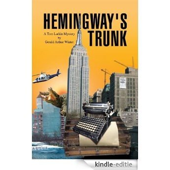 Hemingway's Trunk: A Tom Larkin Mystery (English Edition) [Kindle-editie]