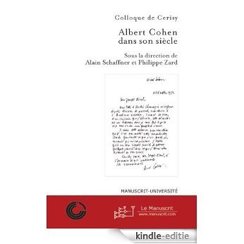 Albert Cohen dans son siècle, Actes du colloque de Cerisy (Colloques de Cerisy (Centre culturel de Cerisy-la-Salle)) [Kindle-editie] beoordelingen