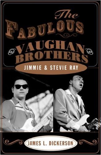 Fabulous Vaughan Brothers: Jimmie and Stevie Ray