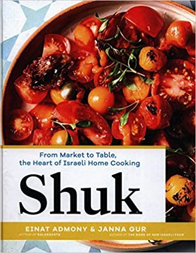 Shuk: From Market to Table, the Heart of Israeli Home Cooking baixar