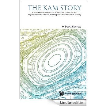 The KAM Story:A Friendly Introduction to the Content, History, and Significance of Classical Kolmogorov-Arnold-Moser Theory [Kindle-editie] beoordelingen