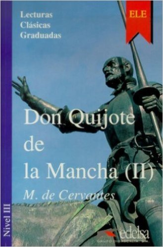 Don Quijote De La Mancha 2 - Nivel A2-B1