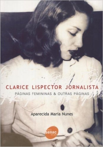 Clarice Lispector Jornalista