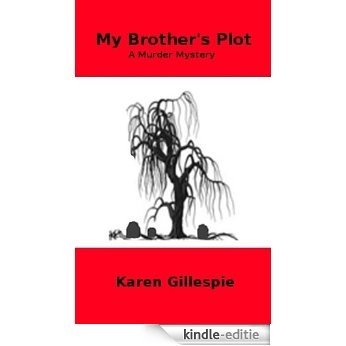 My Brother's Plot (English Edition) [Kindle-editie]