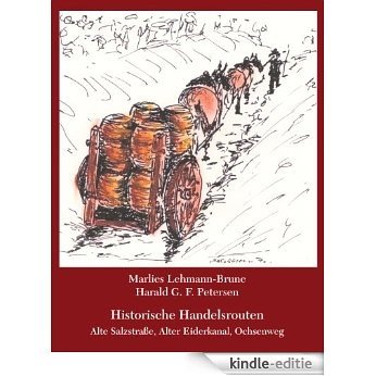Historische Handelsrouten [Kindle-editie]