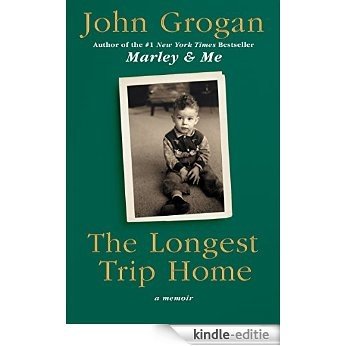 The Longest Trip Home [Kindle-editie]