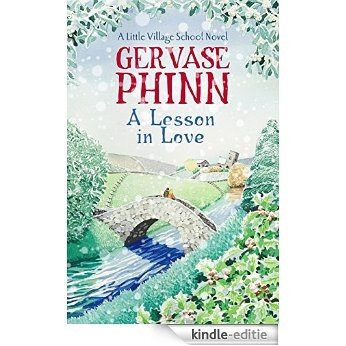 A Lesson in Love: A Little Village School Novel (Little Village School Novels) [Kindle-editie]