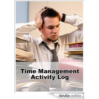 Sample Time Management Activity Log (English Edition) [Kindle-editie]