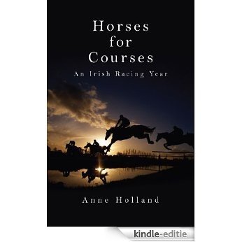 Horses for Courses: An Irish Racing Year [Kindle-editie]