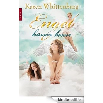 Engel küssen besser (German Edition) [Kindle-editie]