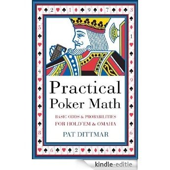 Practical Poker Math: Basic Odds and Probabilities for Hold 'em and Omaha [Kindle-editie] beoordelingen