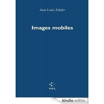 Images mobiles: Récits, visages, flocons (Essais) [Kindle-editie]