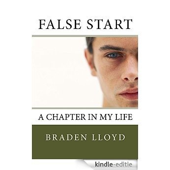 False Start: A Chapter in My Life (Braden Lloyd Book 2) (English Edition) [Kindle-editie]