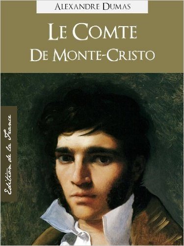 Le Comte de Monte-Cristo (Edition Kindle Spéciale, Version Française) par Alexandre Dumas (père), The Count of Monte-Cristo (Annotated) (Oeuvres Complètes de Alexandre Dumas t. 1) (French Edition)