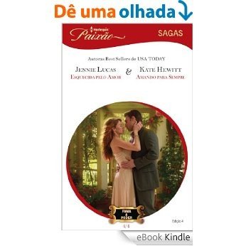 Esquecida pelo Amor & Amando para Sempre - Harlequin Paixão Sagas Ed. 04 [eBook Kindle]