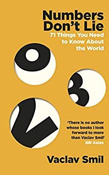 Numbers Don't Lie: 71 Things You Need to Know About the World (English Edition)