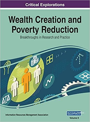 Wealth Creation and Poverty Reduction: Breakthroughs in Research and Practice, VOL 2