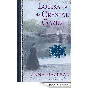 Louisa and the Crystal Gazer: A Louisa May Alcott Mystery [Kindle-editie]