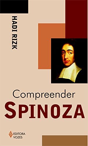 Compreender Spinoza (Série Compreender)