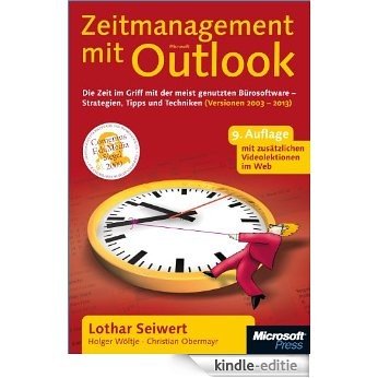 Zeitmanagement mit Microsoft Outlook, 9. Auflage für Outlook 2003 bis 2013 [Kindle-editie]
