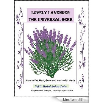 Lavender the Universal Herb (Herbal Amicus Book 2) (English Edition) [Kindle-editie]