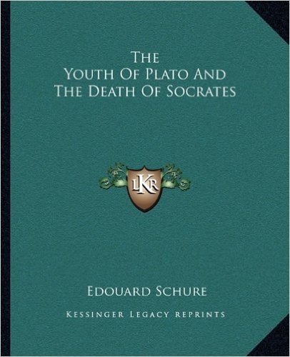 The Youth of Plato and the Death of Socrates
