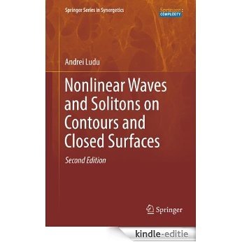 Nonlinear Waves and Solitons on Contours and Closed Surfaces (Springer Series in Synergetics) [Kindle-editie] beoordelingen