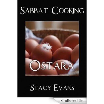 Sabbat Cooking ~ Ostara (English Edition) [Kindle-editie]