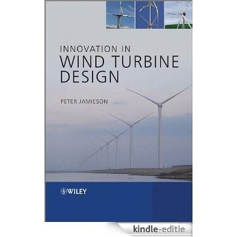 Innovation in Wind Turbine Design [Kindle-editie]