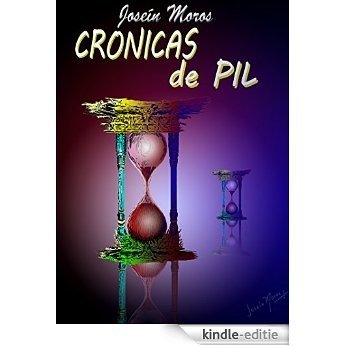 Crónicas de Pil (Spanish Edition) [Kindle-editie]