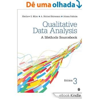 Qualitative Data Analysis: A Methods Sourcebook [eBook Kindle]