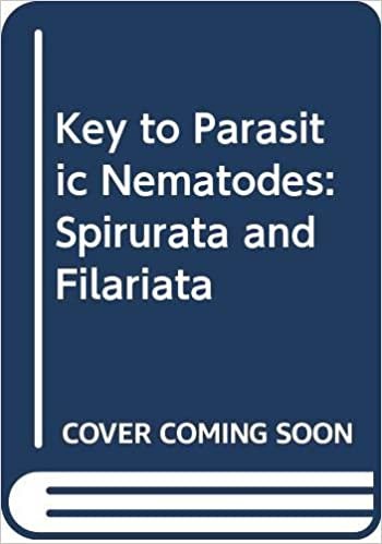indir Key to Parasitic Nematodes: Spirurata and Filariata