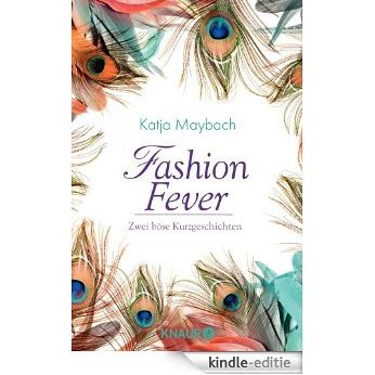 Fashion Fever: Zwei böse Kurzgeschichten [Kindle-editie]