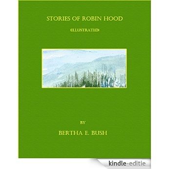 Stories of Robin Hood (Illustrated) (English Edition) [Kindle-editie]