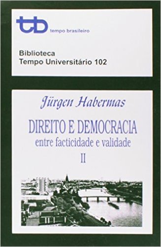Direito E Democracia. Entre Facticidade E Validade - Volume 2