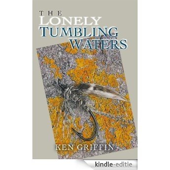 The Lonely Tumbling Waters (English Edition) [Kindle-editie]