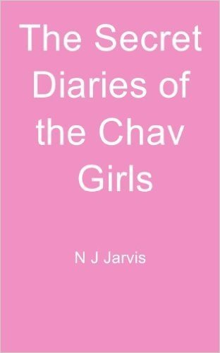 The Secret Diaries of the Chav Girls
