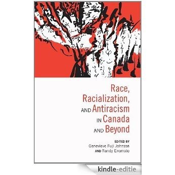 Race, Racialization and Antiracism in Canada and Beyond [Kindle-editie] beoordelingen
