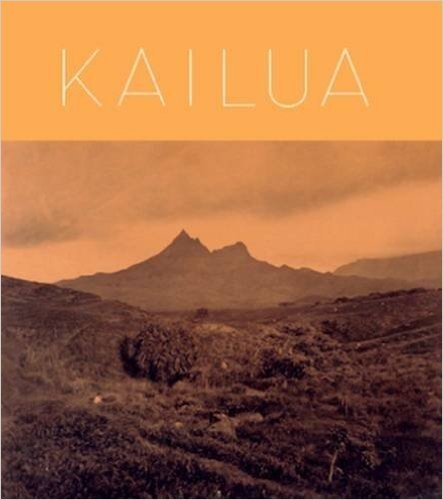 Kailua: In the Wisps of the Malanai Breeze = Kailua I Ke Oho O Ka Malanai