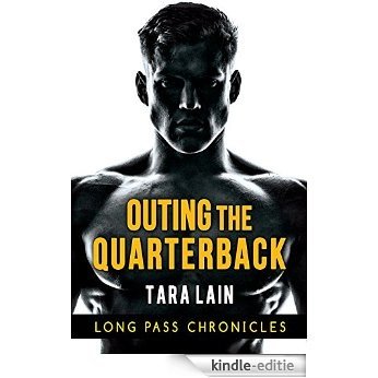Outing the Quarterback (The Long Pass Chronicles Book 1) (English Edition) [Kindle-editie] beoordelingen