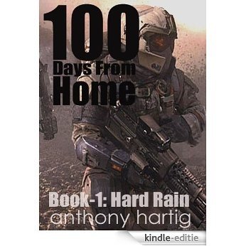 100 Days From Home: Book-1 Hard Rain (English Edition) [Kindle-editie]
