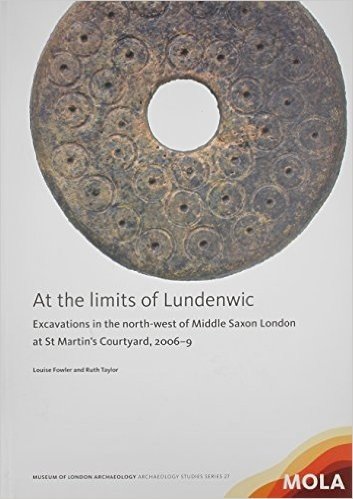 At the Limits of Lundenwic: Excavations in the North-West of Middle Saxon London at St Martin's Courtyard, 2007-8