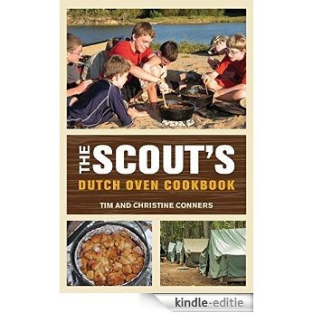 Scout's Dutch Oven Cookbook [Kindle-editie]