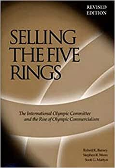 indir Selling The Five Rings: The Ioc And The Rise Of Olympic Commercialism