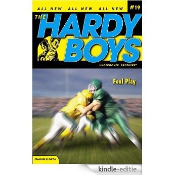 Foul Play (Hardy Boys (All New) Undercover Brothers Book 19) (English Edition) [Kindle-editie]