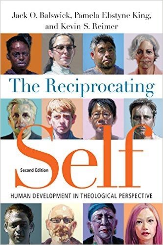 The Reciprocating Self: Human Development in Theological Perspective