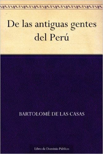 De las antiguas gentes del Perú (Edición de la Biblioteca Virtual Miguel de Cervantes) (Spanish Edition)
