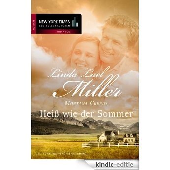 Montana Creeds - Heiß wie der Sommer (German Edition) [Kindle-editie]