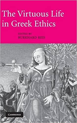 The Virtuous Life in Greek Ethics